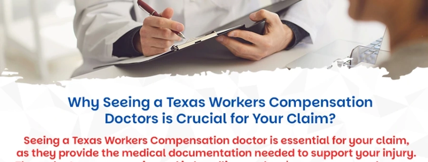 Why Seeing a Texas Workers Compensation Doctors is Crucial for Your Claim?