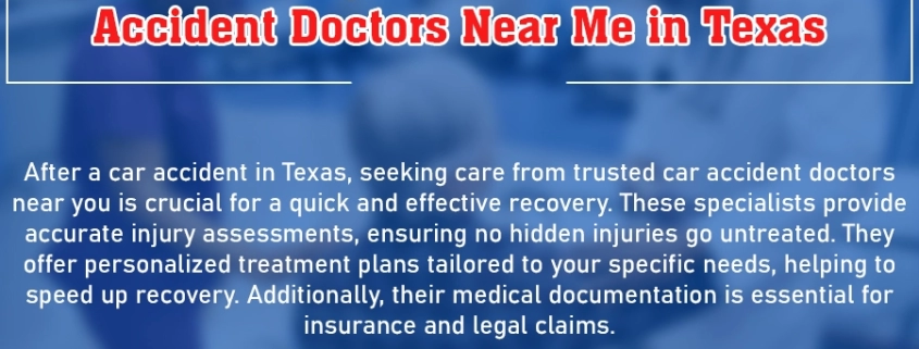 Recover Quickly 5 reason to Trusted Car Accident Doctors Near Me in Texas