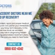 How Car Accident Doctors Near Me Help Speed Up Recovery?